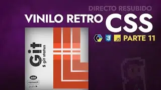 Vinilos retro CSS (Día 11): Git