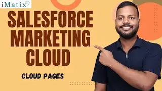 Cloud Pages in SFMC | SFMC Online Tutorial | SFMC Online Classes | SFMC Training | SFMC | iMatix
