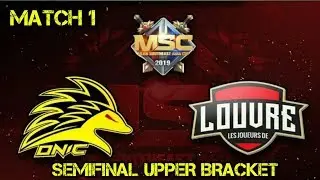ONIC VS LOUVRE SEMIFINAL UPPER BRACKET MATCH 1 MSC 2019 #onic #louvre #msc2019