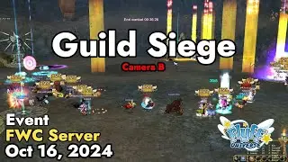 Guild Siege (Flyff World Championship) October 16, 2024 Camera B | Flyff Universe