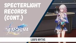 Luofu Myths: Specterlight Records (Continued) | Adventure Mission | Honkai Star Rail | Gameplay