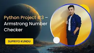 🐍 Python Project #3 &ndash; Armstrong Number Checker | Learn Python Step by Step | Mini Project Series