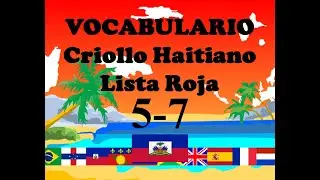 Vocabulario Criollo Haitiano (Kreyòl Ayisyen), Lista Roja, Parte 5 de 7
