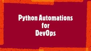#Python Automations for DevOps - 22-03-2023 #VybhavaTechnologies