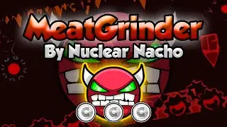 Geometry Dash [2.0] (Demon) - MeatGrinder by Nuclear Nacho - GuitarHeroStyles