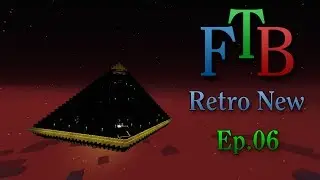 Ep.6 - Финал! - New FTB Retro
