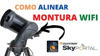 👉Como Alinear una Montura Wifi Celestron 🔭📍