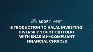 MIDF Invest Webinar Highlights: Introduction to Halal Investing
