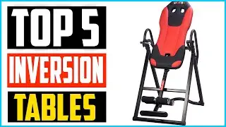 Top 5 Best Inversion Tables in 2026 &ndash; Reviews &ndash; Home Use Sports Equipment