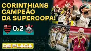 CORINTHIANS VENCE FLAMENGO NA SUPERCOPA; RODADA DO PAULISTÃO; BOTAFOGO 0X1 FLU | De Placa 02/02/26