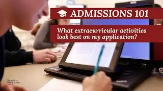 What are the best activities to include on my college application? - College Admissions 101