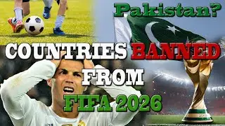 These Countries Are BANNED from FIFA World Cup 2026! 🚨