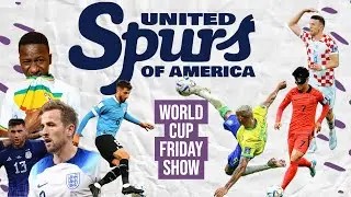 World Cup Friday Show | #thfc #spurs #coys #worldcup