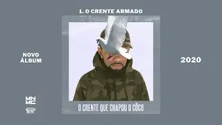 1. MN MC - O Crente Armado (prod. C&iacute;nico)