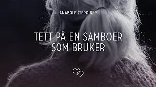 Tett p&aring; en samboer som bruker