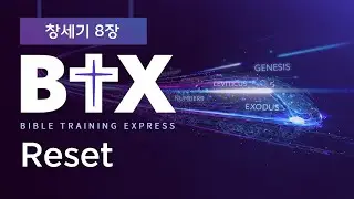 [BTX] 창세기 8장ㅣResetㅣ정광호목사ㅣGCC_그레이스처치