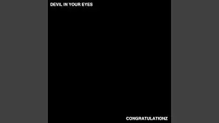 Devil in Your Eyes
