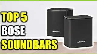 Top 5 Best Bose Soundbars of (2025) | Best Picks for Every Budget!