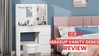 Top 5 Best Luxury Makeup Vanity Desks Review 2025 | Elegant Beauty Station Picks