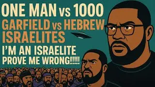 One Man vs 1000 &mdash; Garfield vs Hebrew Israelites Live &mdash; &lsquo;I&rsquo;m an Israelite, Prove Me Wrong!