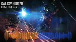 Shinji The Real G - Galaxy Hunter [Reupload]