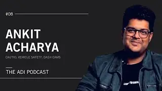 Ankit Acharya: Co-Founder & CEO @ Cautio on Dashcams, Road Safety, India, Hardware Startups and more