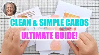 CAS Cards for Beginners! Your Ultimate Guide to Clean and Simple Cards! [2025/092]