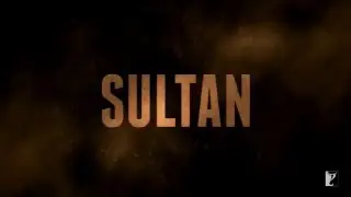 Sultan Official Teaser 2016 (First Look)