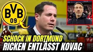 KNALLHART! LARS RICKEN GIBT JETZT DIE SOFORTIGE ENTLASSUNG VON NIKO KOVAČ BEKANNT | nachrichten bvb