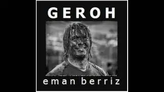 GEROH - Eman berriz