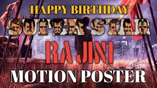 Rajini birthday motion poster | superstar rajinikanth birthday whatsapp status | Petta mass BGM
