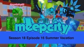 ICYJAI ADVENTURES Season 18 Episode 16 Summer Vacation