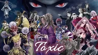 Toxic AMV || Demon Slayer