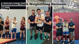 Vlog #1 - Australian Youth Weightlifting Nationals