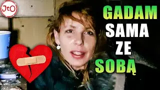 ANIELA - BADAŁ mnie JUŻ PSYCHIATRA. GADAM sama do SIEBIE!