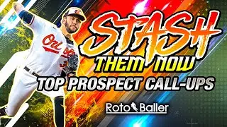 MLB Prospects Fantasy Baseball Waiver Wire Pickups - Week 17 (2023)