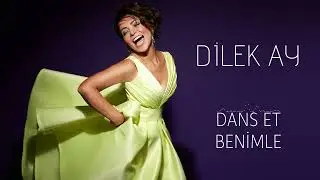 Dilek AY - Dans Et Benimle