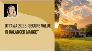 Ottawa 2025: Secure Value in Balanced Market