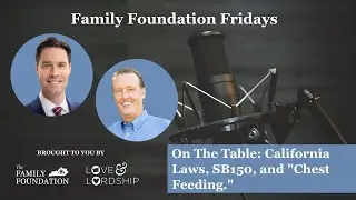 On The Table: California Laws, SB150, and 