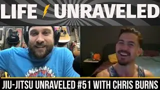 Jiu Jitsu Unraveled #51 with Chris 