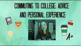 Commuting to College Advice and Personal Experience