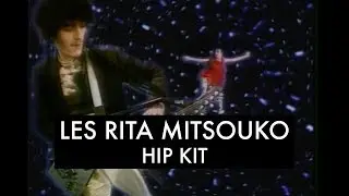 Les Rita Mitsouko & Sparks - Hip Kit (Remix by William Orbit) (Clip Officiel)