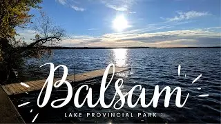 Family Camping at Balsam Lake Provincial Park - A Perfect Outdoor Adventure for All Ages