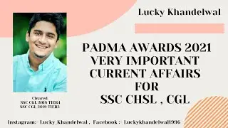PADMA AWARDS 2021 l IMPORTANT CURRENT AFFAIRS for SSC CGL , CHSL ,