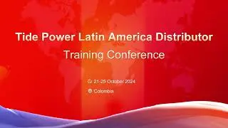 Tide Power Latin America Distributor Training Conference 2024