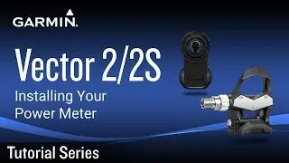 Tutorial - Garmin Vector 2/2S: Installing Your Power Meter