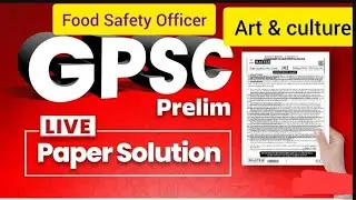 GPSC FOOD SAFETY OFFICER PAPER SOLUTION Art and Culture