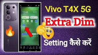 vivo t4x extra dim में settings कैसे करें 🤔|| Vivo T4X Extra Dim Setting |🔥#jafirtechguru 