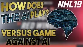 NHL 19: HOW IS THE AI? Versus Gameplay Commentary