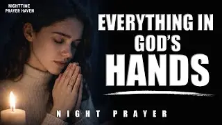Christian Motivational Prayers | Everything Always Falls Into Place When You Trust God